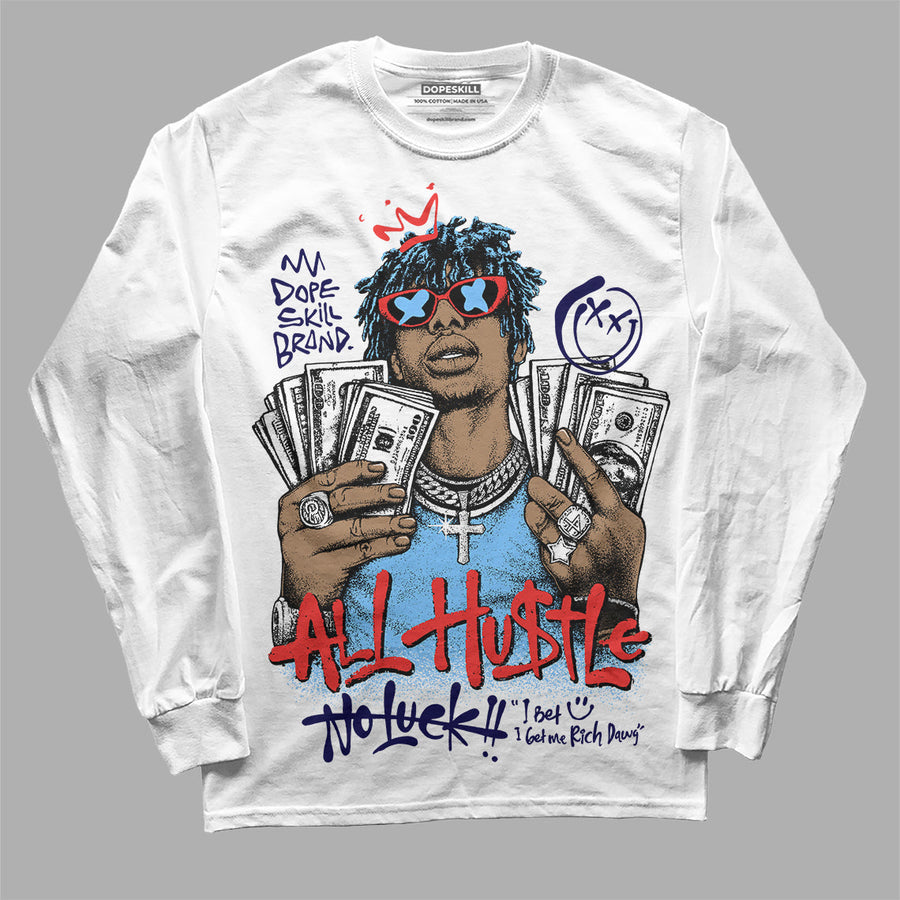 University Blue 'All Hustle No Luck' DopeSkill Graphic Long Sleeve T-Shirt