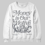 Wolf Grey 5s DopeSkill Sweatshirt Money Is Our Motive Typo Graphic