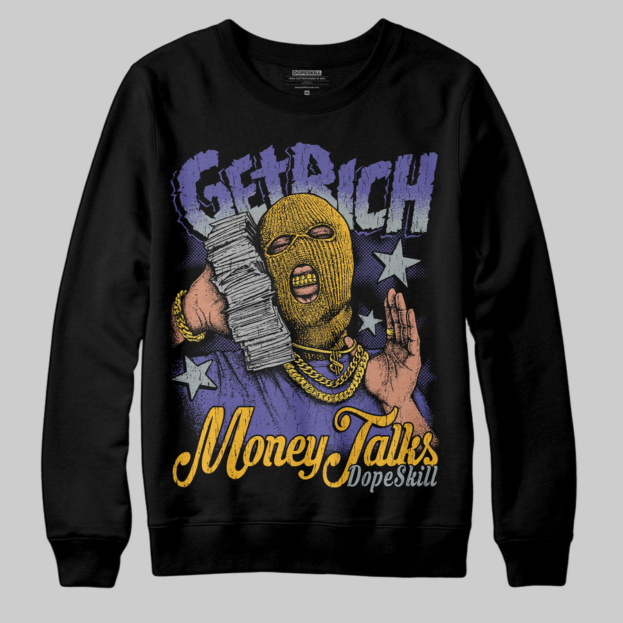 Lakers 4s DopeSkill Sweatshirt Get Rich Graphic