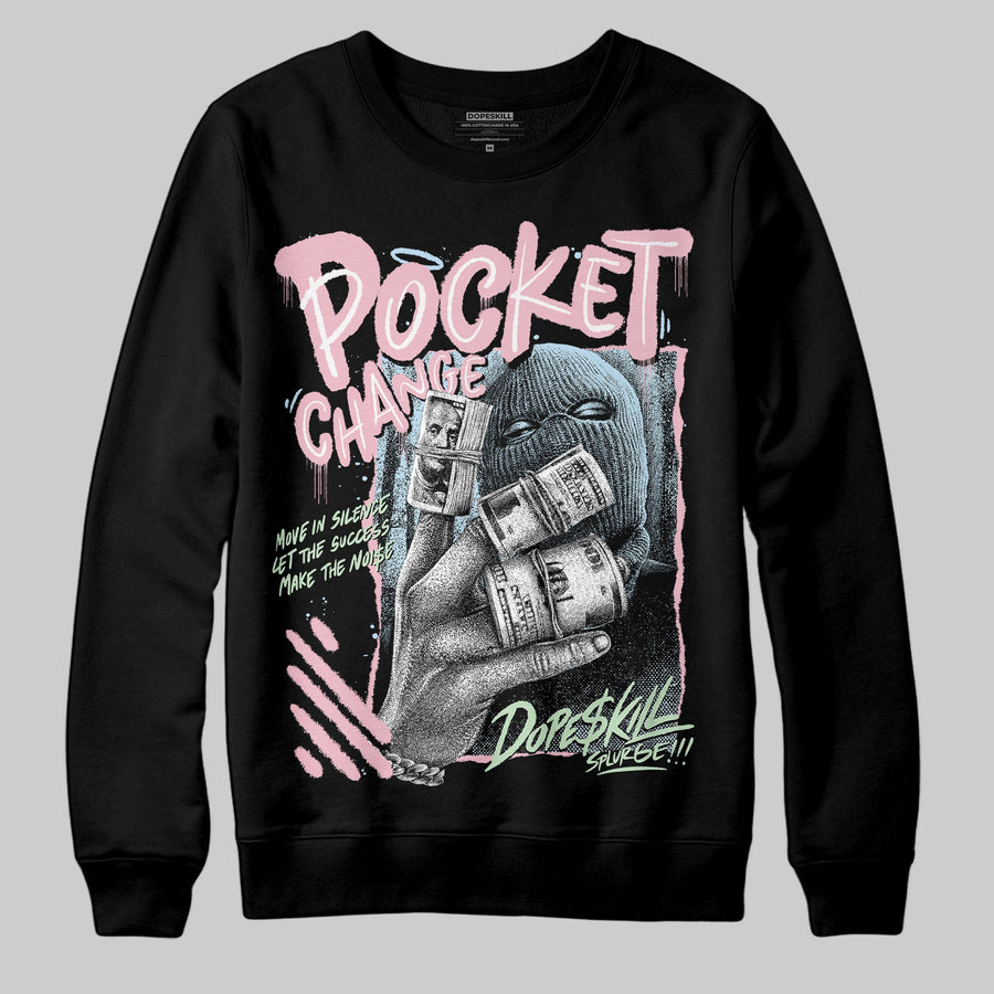 Medium Soft Pink 4s DopeSkill Sweatshirt Pocket Change Graphic