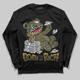 Medium Olive 3s DopeSkill Long Sleeve T-Shirt Born To Be Rich Graphic