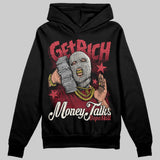 Valentine’s Day 4s DopeSkill Hoodie Sweatshirt Get Rich Graphic