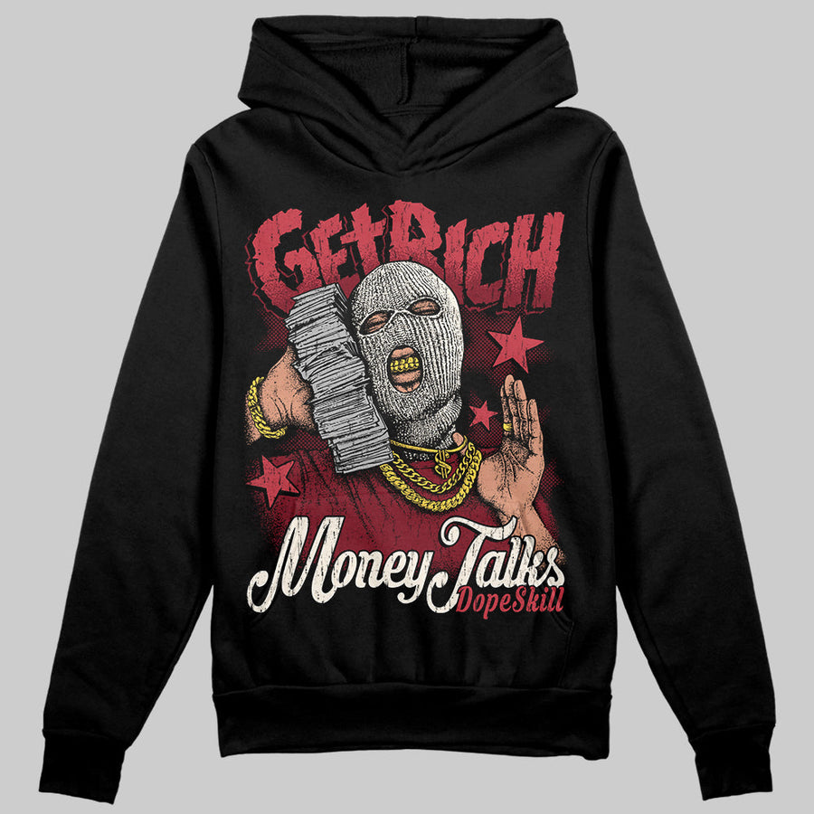 Valentine’s Day 4s DopeSkill Hoodie Sweatshirt Get Rich Graphic