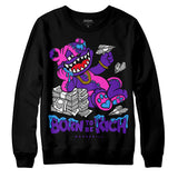 Court Purple 13s DopeSkill Sweatshirt Born To Be Rich Graphic