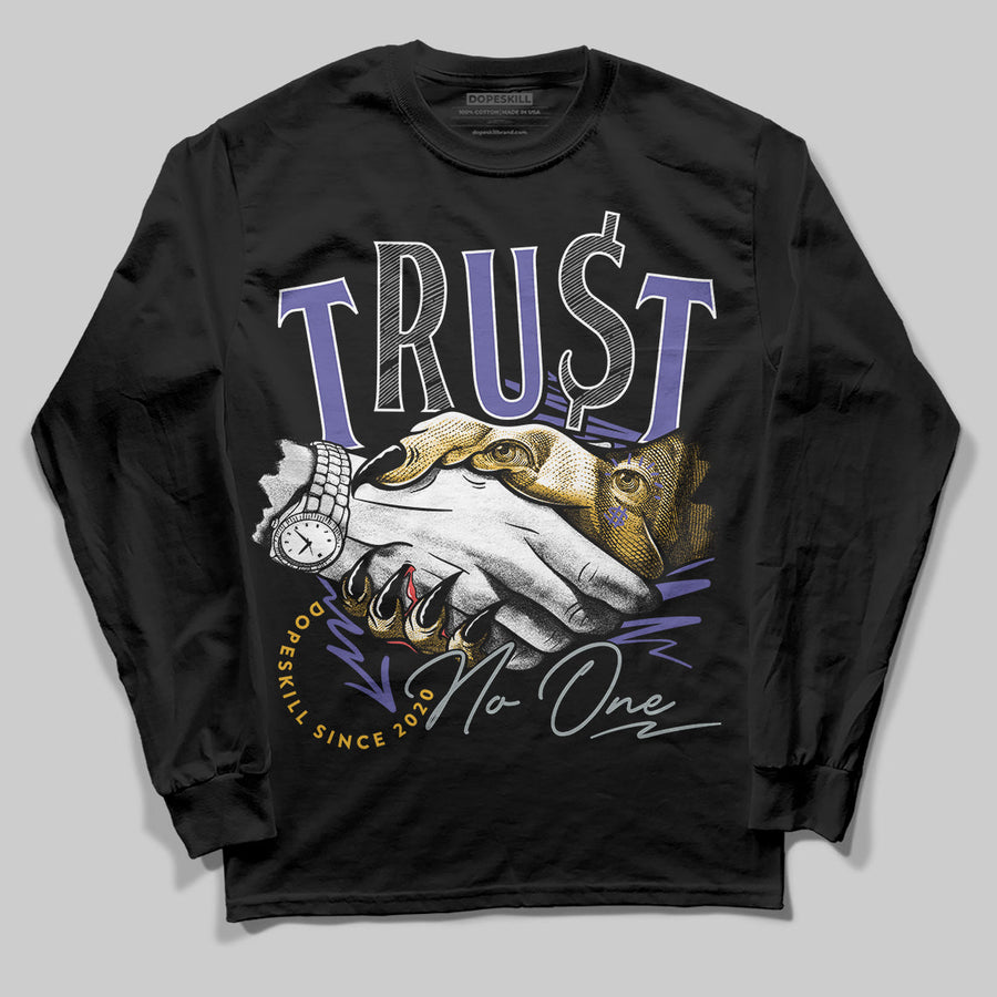 Lakers 4s DopeSkill Long Sleeve T-Shirt Trust No One Graphic