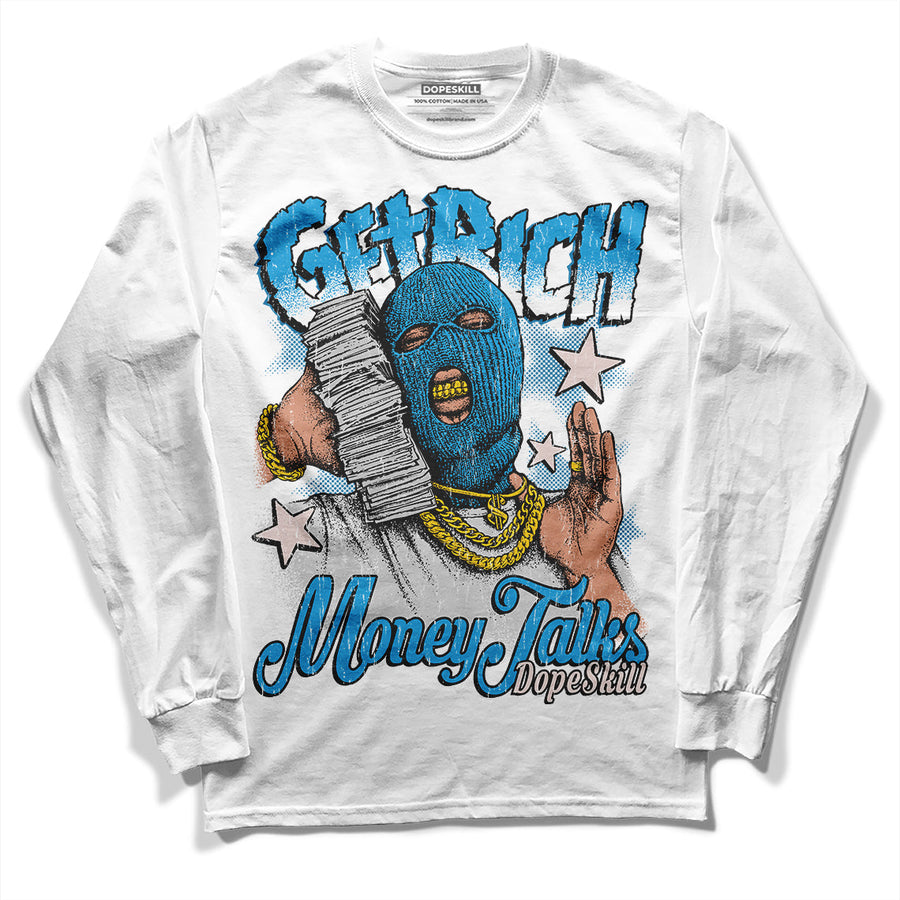 Military Blue 4s DopeSkill Long Sleeve T-Shirt Get Rich Graphic