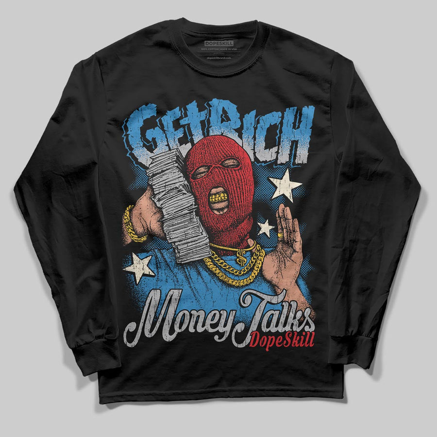 Rare Air 3s DopeSkill Long Sleeve T-Shirt Get Rich Graphic
