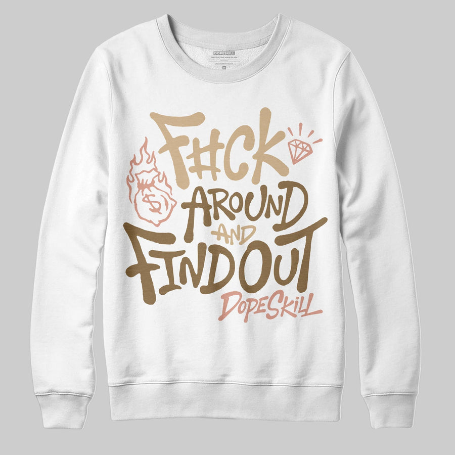 TAN Collection DopeSkill Sweatshirt F#ck Around And Find Out Graphic