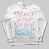 Medium Soft Pink 4s DopeSkill Long Sleeve T-Shirt Money Is Our Motive Typo Graphic