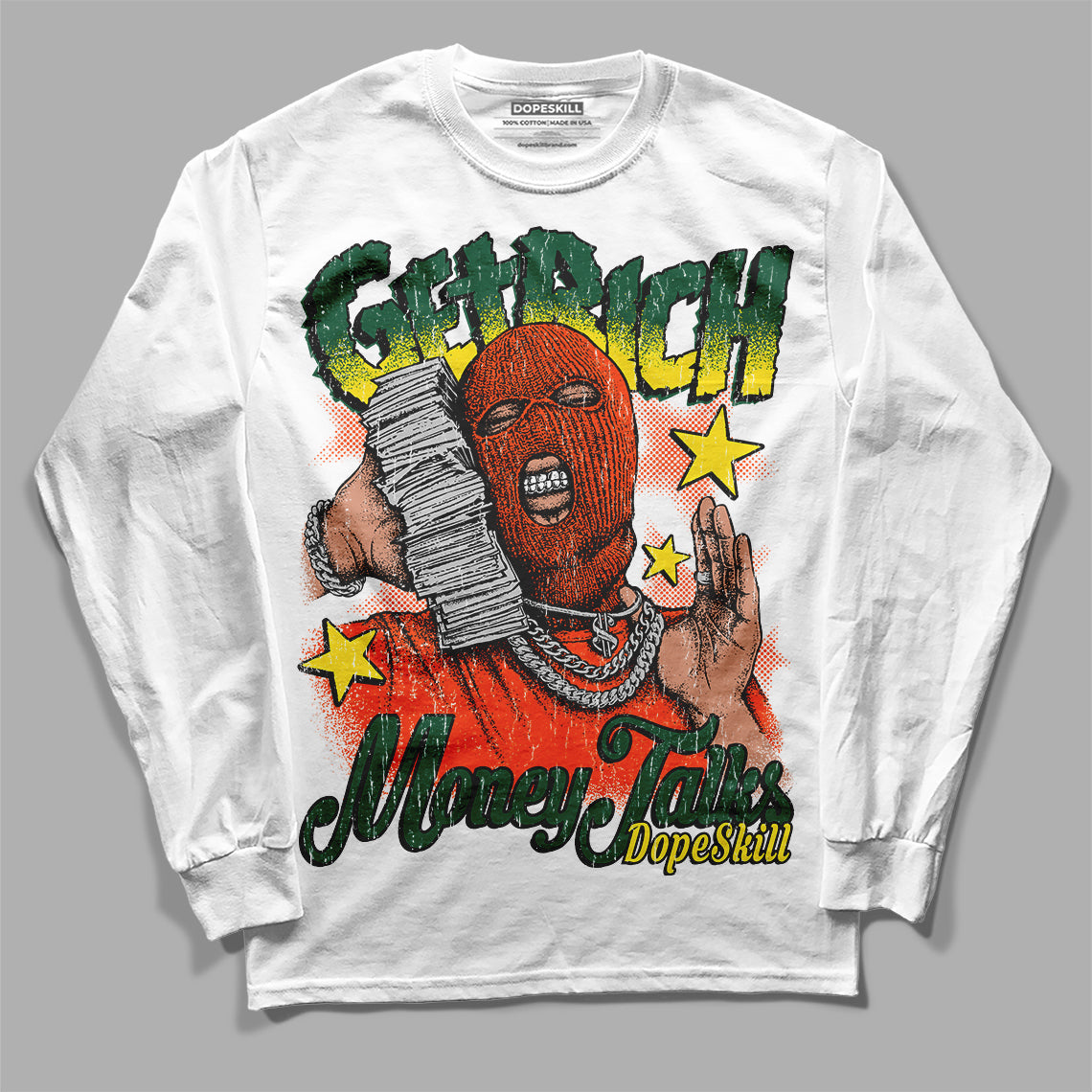 Dunk Low Team Dark Green Orange DopeSkill Long Sleeve T-Shirt Get Rich Graphic