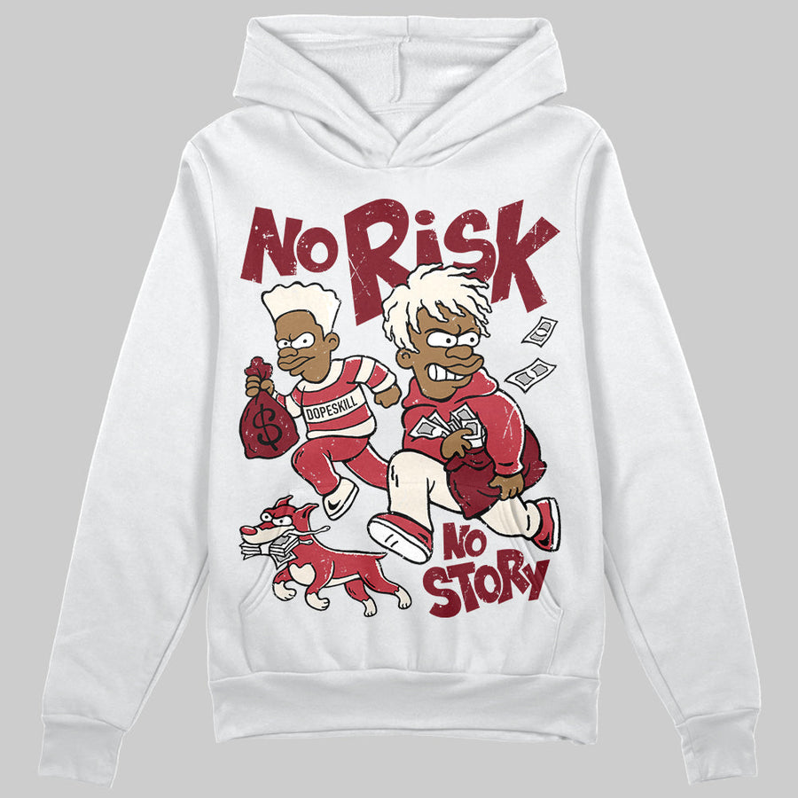 Valentine’s Day 4s DopeSkill Hoodie Sweatshirt No Risk No Story Graphic