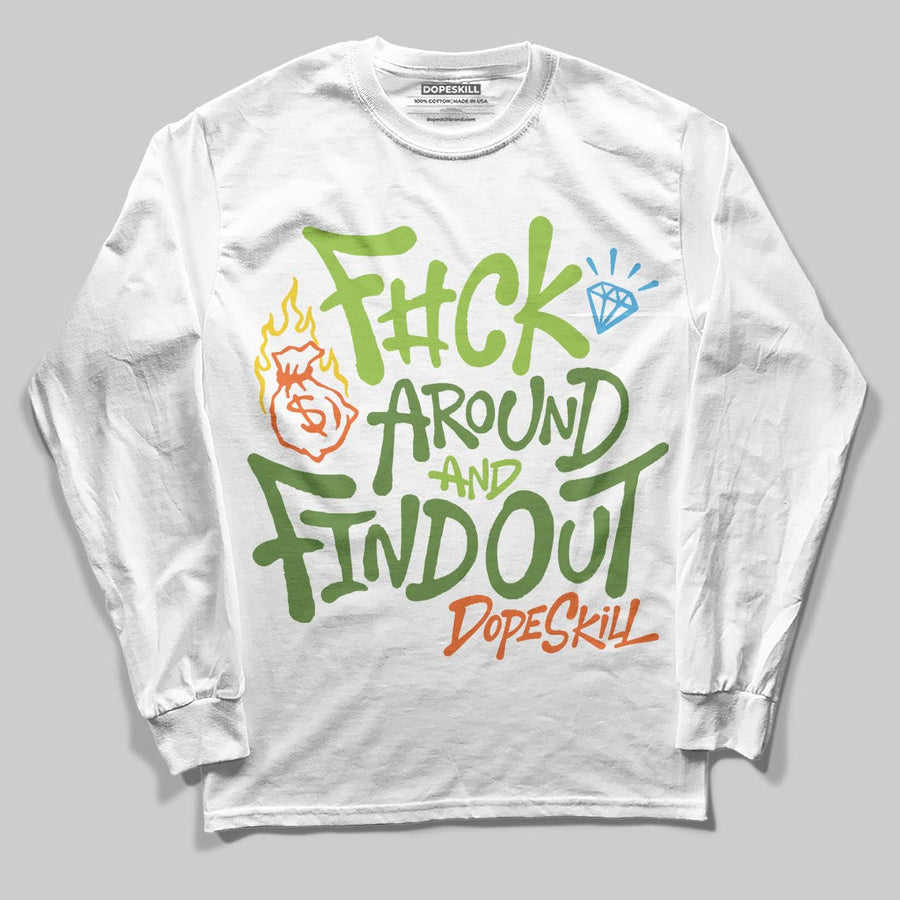 Green Collection DopeSkill Long Sleeve T-Shirt F#ck Around And Find Out Graphic