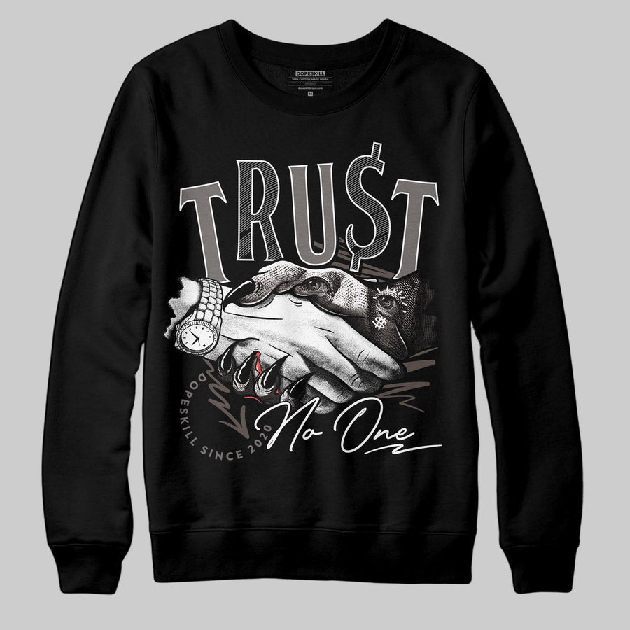 Cave Stone 4s DopeSkill Sweatshirt Trust No One Graphic