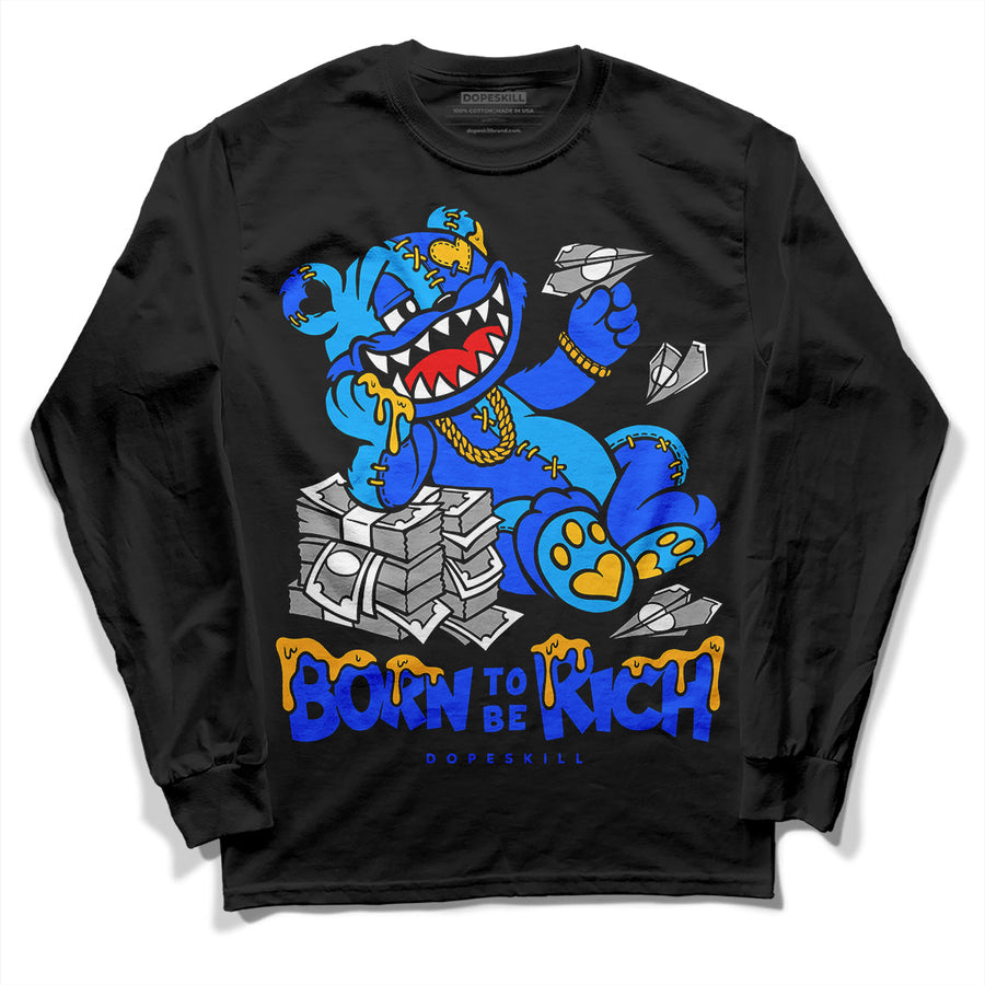 Royal Blue Collection DopeSkill Long Sleeve T-Shirt Born To Be Rich Graphic