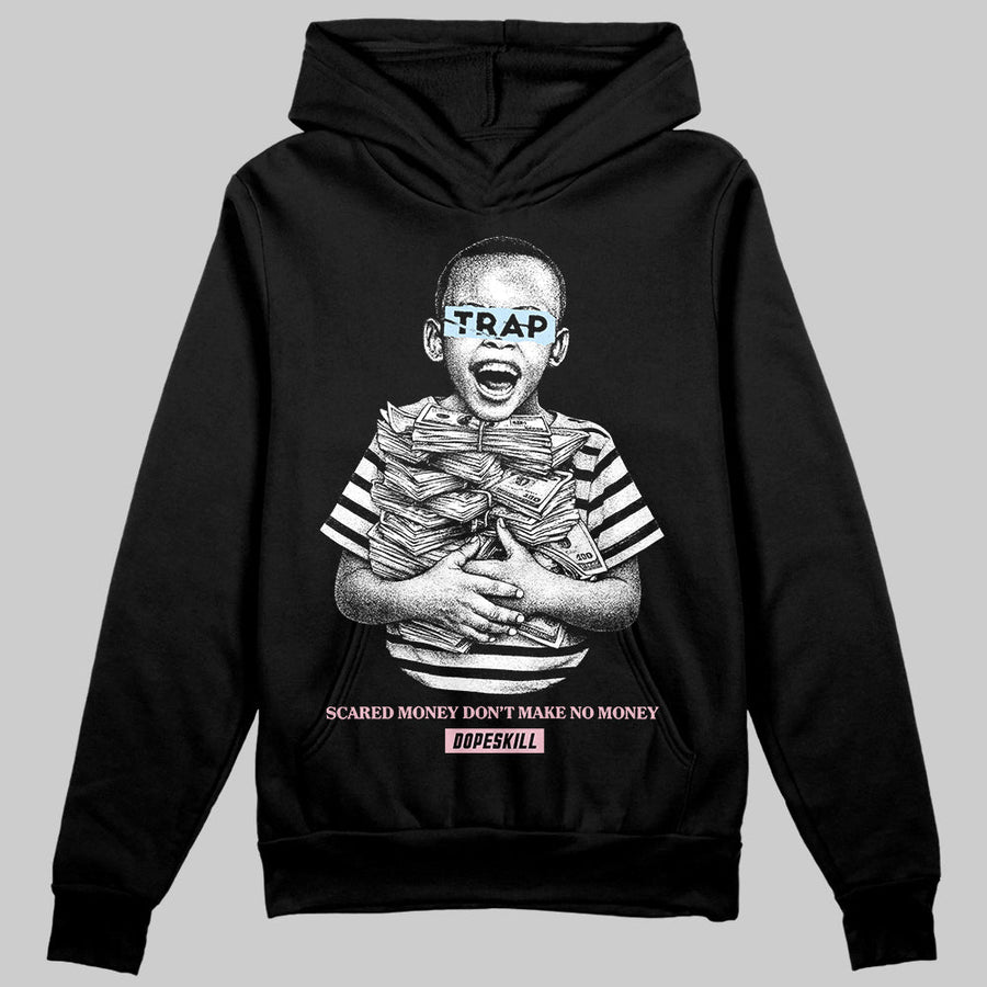 Medium Soft Pink 4s DopeSkill Hoodie Sweatshirt Scared Money Don't Make No Money Graphic