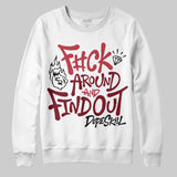 Valentine’s Day 4s DopeSkill Sweatshirt F#ck Around And Find Out Graphic