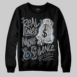 Wolf Grey 5s DopeSkill Sweatshirt Real Ones Move In Silence Graphic