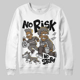 Cave Stone 4s DopeSkill Sweatshirt No Risk No Story Graphic