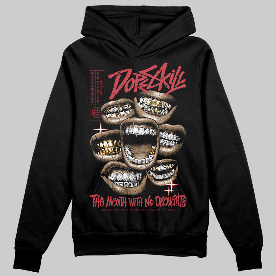 Valentine’s Day 4s DopeSkill Hoodie Sweatshirt The Mouth With No Droughts Graphic