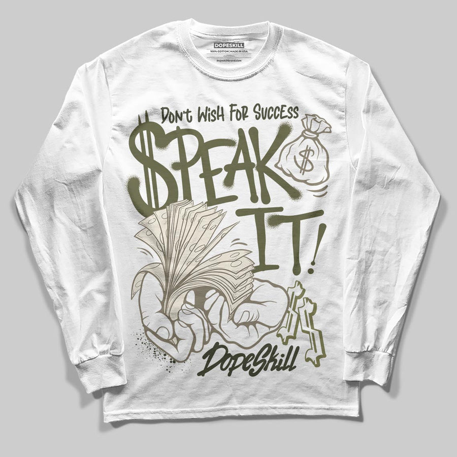 Medium Olive 3s DopeSkill Long Sleeve T-Shirt Speak It Graphic