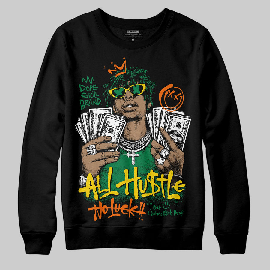 Green 'All Hustle No Luck' DopeSkill Graphic Sweatshirt