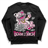 Dunk Pink Foam DopeSkill Long Sleeve T-Shirt Born To Be Rich Graphic