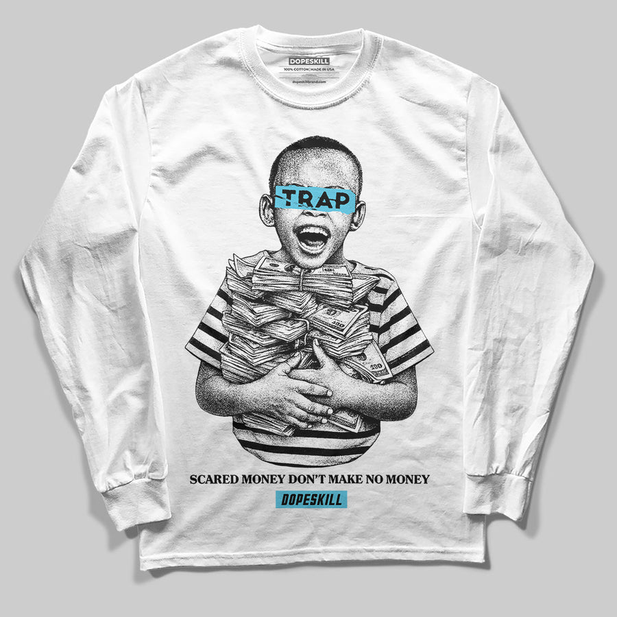 Gamma 11s DopeSkill Long Sleeve T-Shirt Scared Money Don't Make No Money Graphic