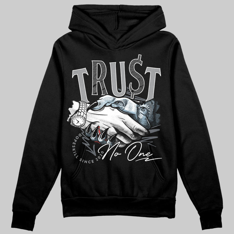 Wolf Grey 5s DopeSkill Hoodie Sweatshirt Trust No One Graphic