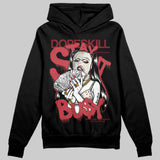 Valentine’s Day 4s DopeSkill Hoodie Sweatshirt Stay It Busy Graphic
