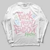 Medium Soft Pink 4s DopeSkill Long Sleeve T-Shirt F#ck Around And Find Out Graphic