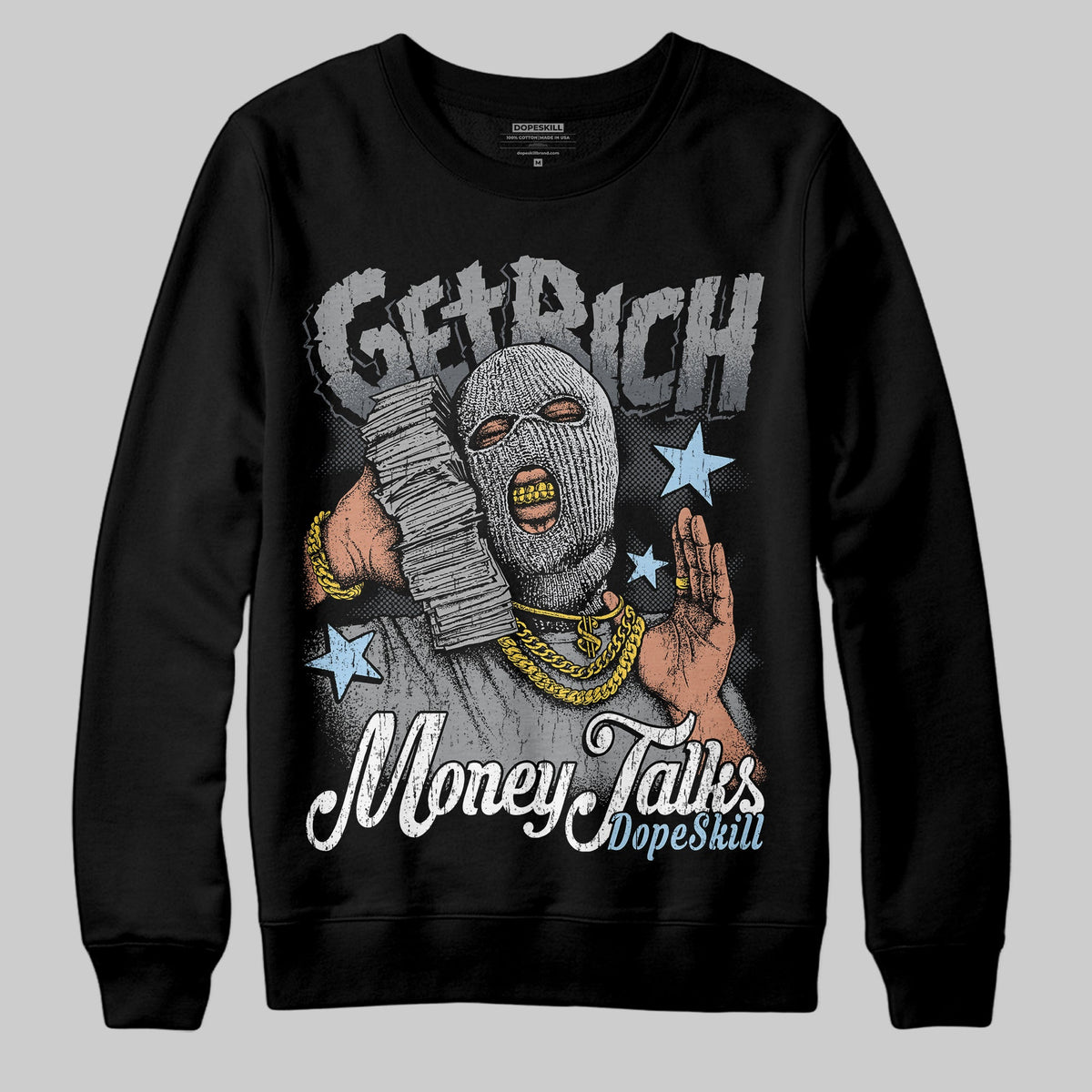 Wolf Grey 5s DopeSkill Sweatshirt Get Rich Graphic