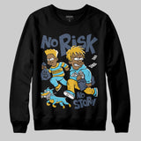 Gamma 11s DopeSkill Sweatshirt No Risk No Story Graphic