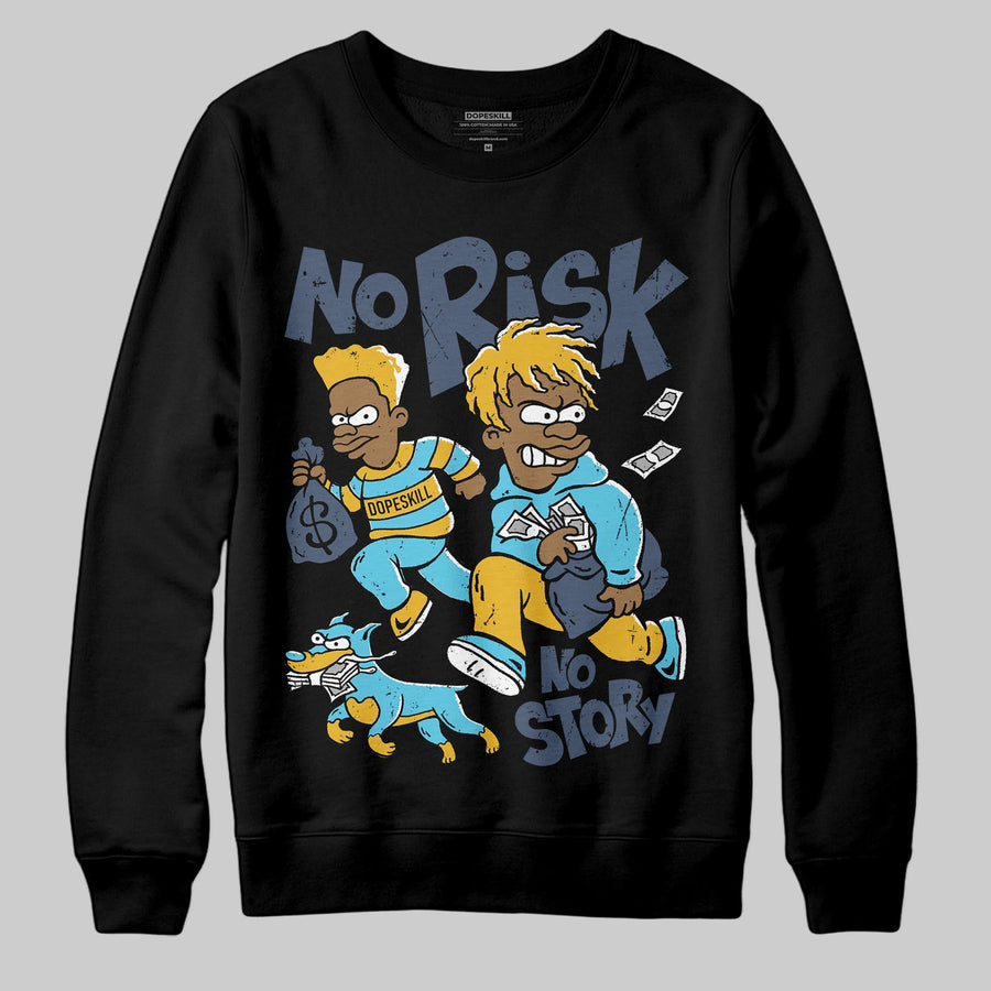 Gamma 11s DopeSkill Sweatshirt No Risk No Story Graphic
