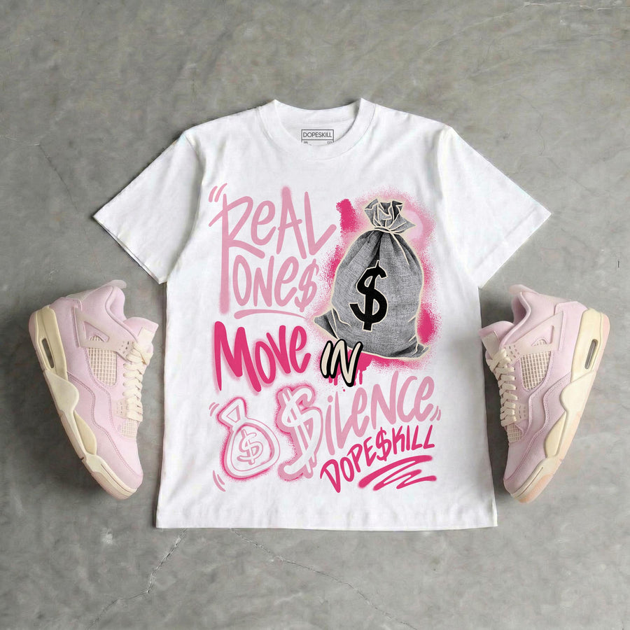 Iced Carmine 4s DopeSkill T-Shirt Real Ones Move In Silence Graphic