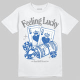“True Blue” 3s DopeSkill T-Shirt Feeling Lucky Graphic