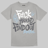 Wolf Grey 5s DopeSkill T-Shirt F#ck Around And Find Out Graphic