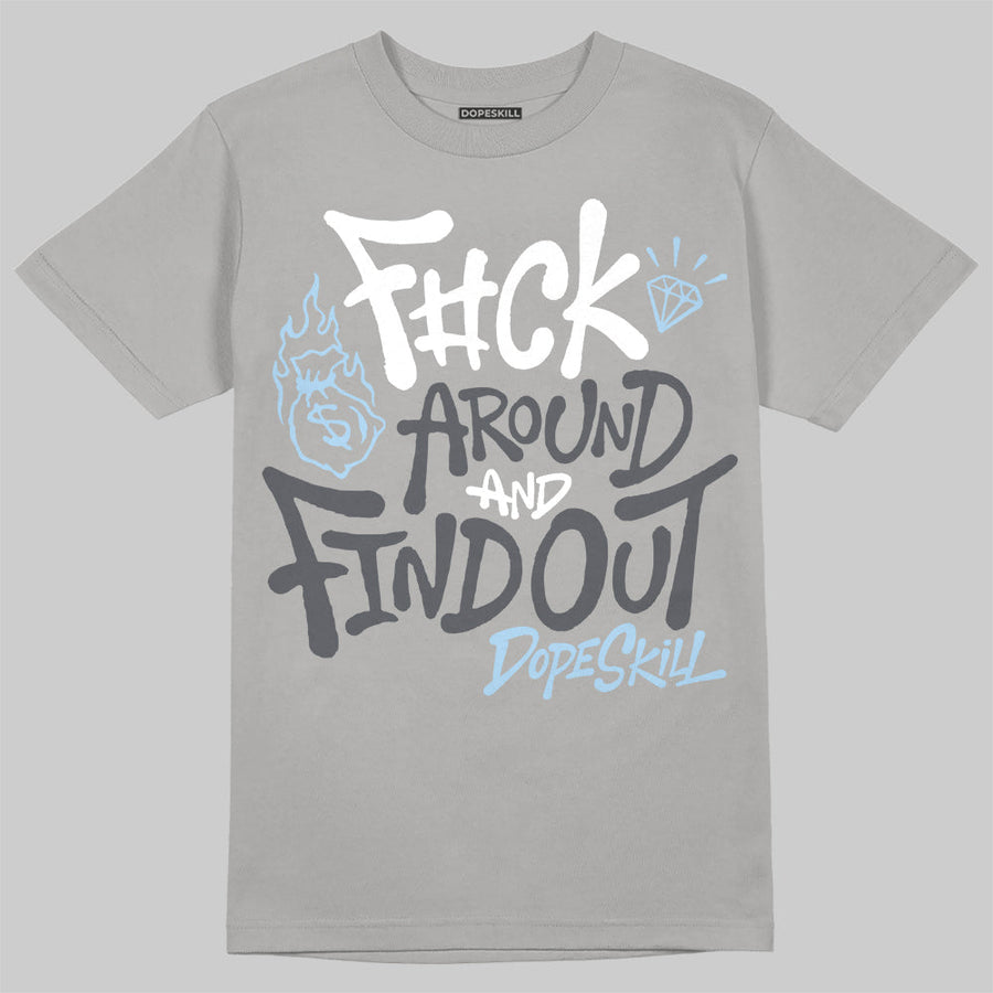 Wolf Grey 5s DopeSkill T-Shirt F#ck Around And Find Out Graphic
