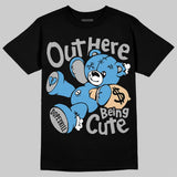 University Blue 14s DopeSkill T-Shirt Out Here Being Cute Graphic