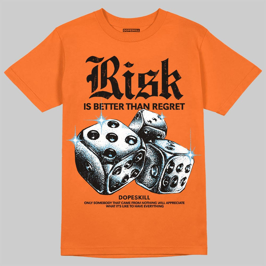 Orange 'Risk Is Better Than Regret' DopeSkill Graphic T-Shirt