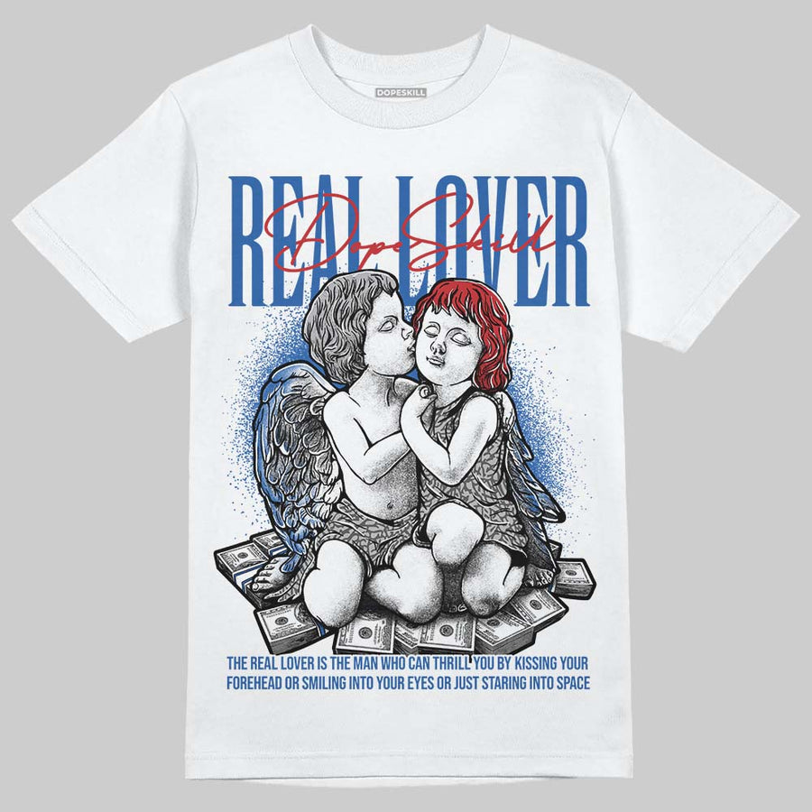 “True Blue” 3s DopeSkill T-Shirt Real Lover Graphic