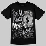 TD Black Patent 11s DopeSkill T-Shirt Real Ones Move In Silence Graphic
