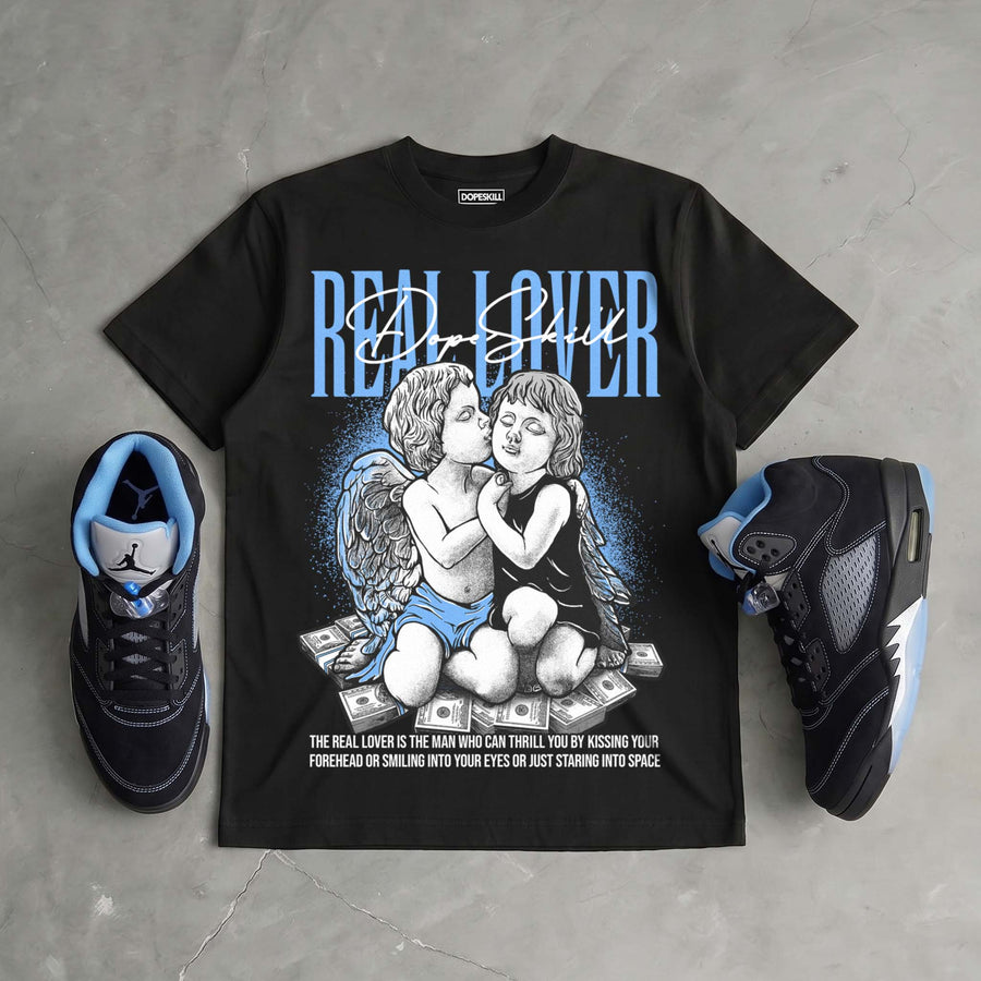 Black University Blue 5s DopeSkill T-Shirt Real Lover Graphic