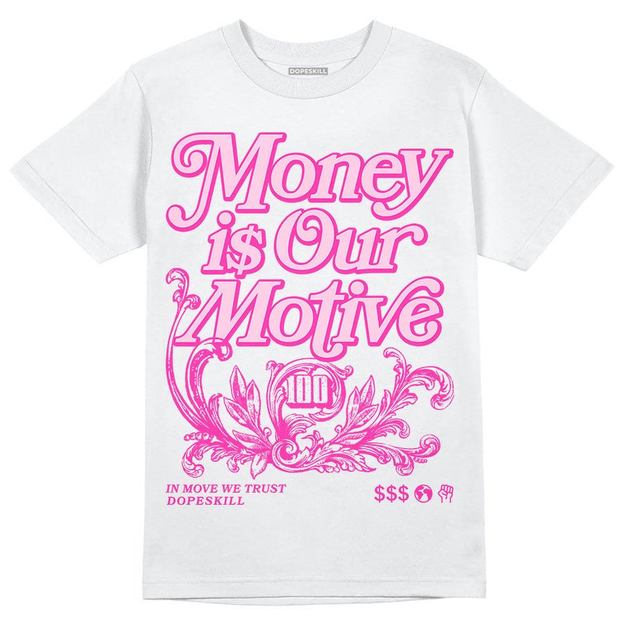 Pink Collection DopeSkill T-Shirt Money Is Our Motive Typo Graphic