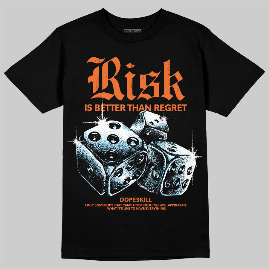 Orange 'Risk Is Better Than Regret' DopeSkill Graphic T-Shirt