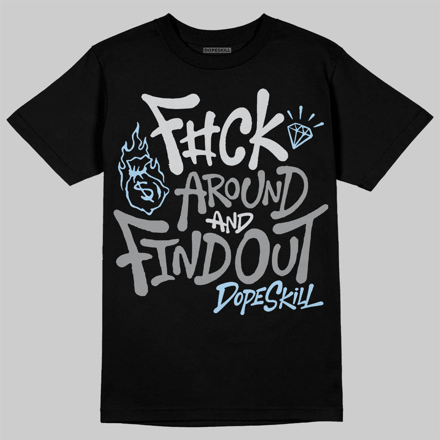 Wolf Grey 5s DopeSkill T-Shirt F#ck Around And Find Out Graphic