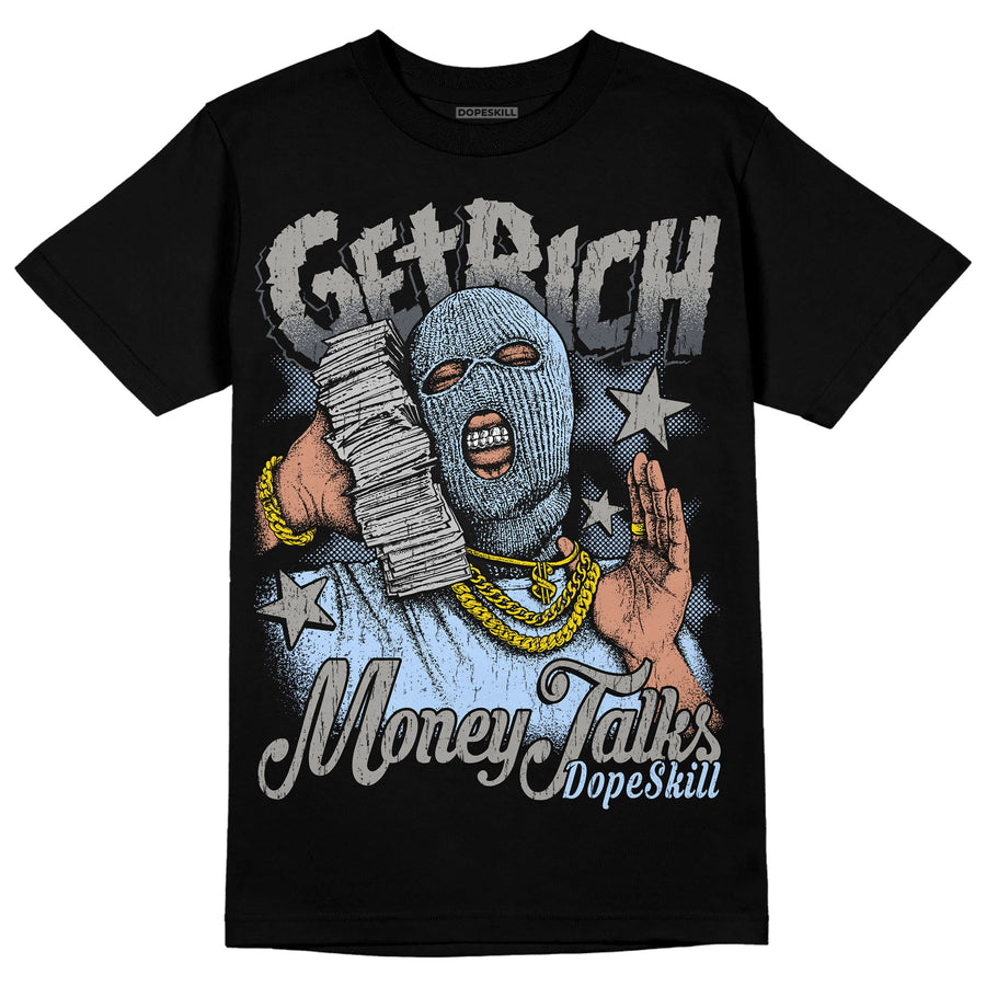 Cool Grey 11s DopeSkill T-Shirt Get Rich Graphic