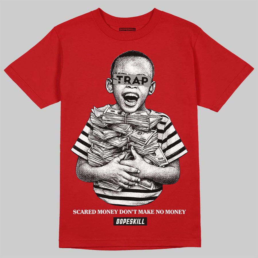 Toro Bravo 4s DopeSkill T-Shirt Scared Money Don't Make No Money Graphic