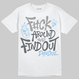 Wolf Grey 5s DopeSkill T-Shirt F#ck Around And Find Out Graphic