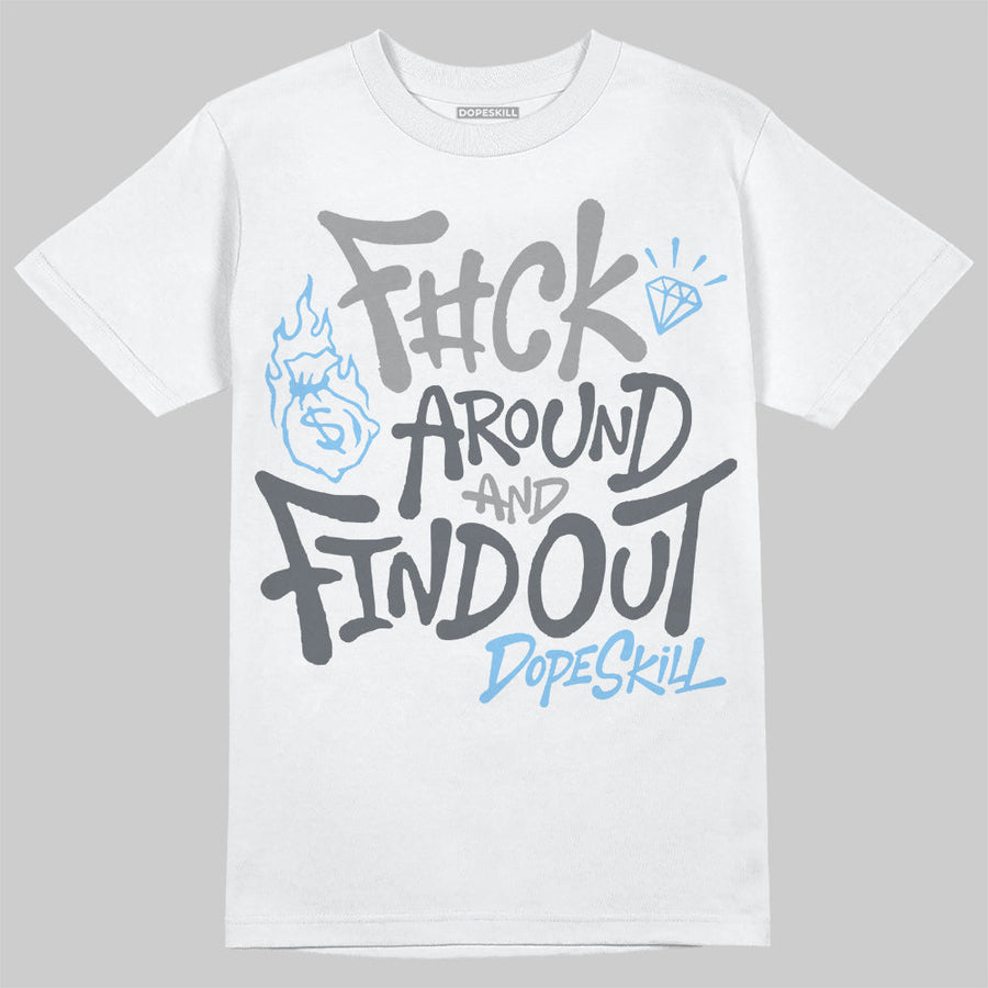 Wolf Grey 5s DopeSkill T-Shirt F#ck Around And Find Out Graphic