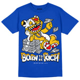 Royal Blue Collection DopeSkill Royal Blue T-shirt Born To Be Rich Graphic